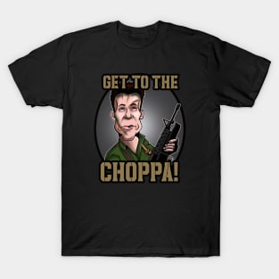 Get To The Choppa T-Shirt